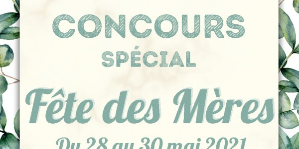 Concours spécial Fête des Mères